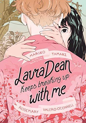 Mariko Tamaki: Laura Dean Keeps Breaking Up with Me (2019)