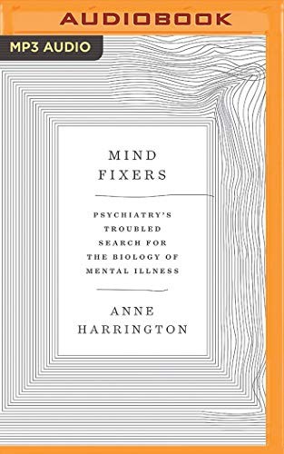 Anne Harrington, Joyce Bean: Mind Fixers (AudiobookFormat, Brilliance Audio)