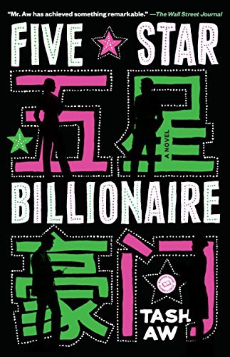 Tash Aw: Five Star Billionaire (Paperback, 2014, Random House)