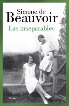 Deborah Levy, Simone de Beauvoir, Sandra Smith, Lauren Elkin, Sylvie Le Bon de Beauvoir: Las inseparables (2020, Lumen)