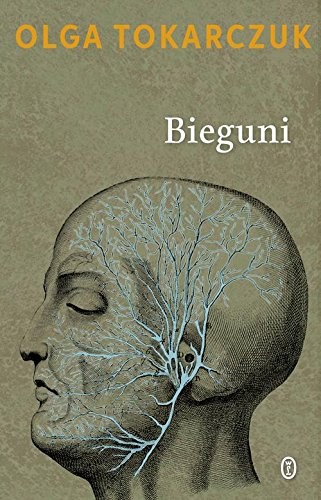 Olga Tokarczuk: Bieguni (Paperback, Literackie)