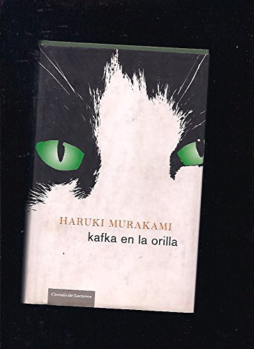 Haruki Murakami: Kafka en la orilla (Hardcover, Círculo de Lectores.)