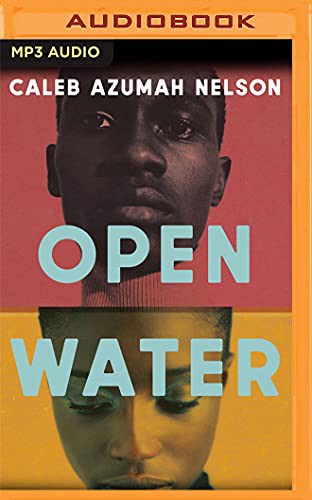 Caleb Azumah Nelson: Open Water (AudiobookFormat, Audible Studios on Brilliance Audio)