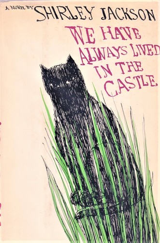 Shirley Jackson: We Have Always Lived in the Castle (1962, Penguin Publishing Group)