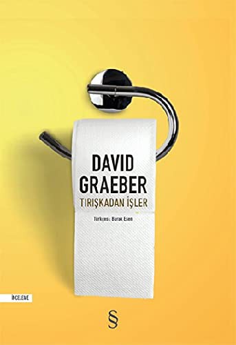 David Graeber, Burak Esen: Tırışkadan İşler (Paperback, Turkish language, Everest Yayınları)