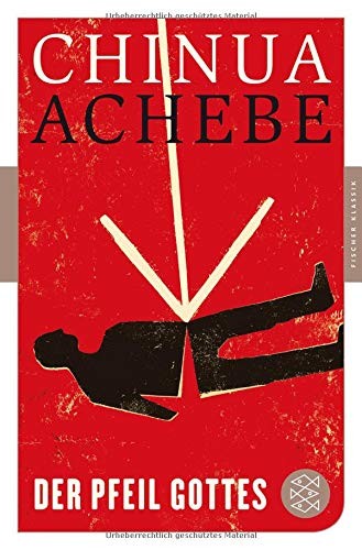 Chinua Achebe: Der Pfeil Gottes (Paperback, FISCHER Taschenbuch)