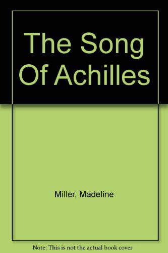 Madeline Miller, David Thorpe: The Song Of Achilles (AudiobookFormat, Isis Audio Books)