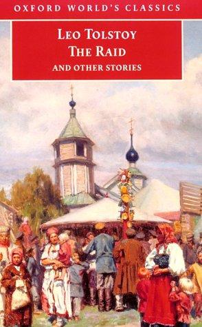 Lev Nikolaevič Tolstoy: The raid and other stories (1999, Oxford University Press)