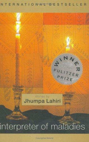 Jhumpa Lahiri: Interpreter of Maladies (Houghton Mifflin)