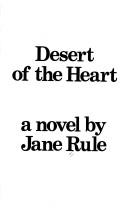 Jane Rule: Desert of the heart (1987, Talonbooks)