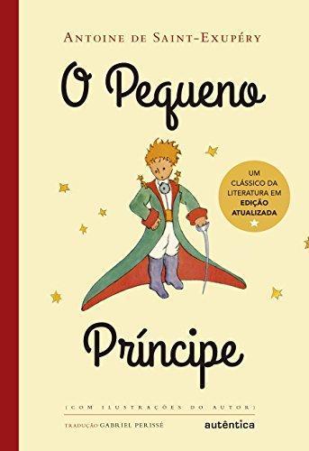 Antoine de Saint-Exupéry: O Pequeno Príncipe (Portuguese language)