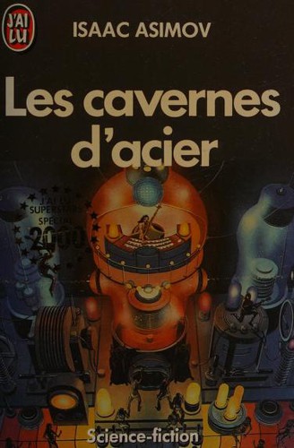 Isaac Asimov: Les cavernes d'acier (French language, 1986)