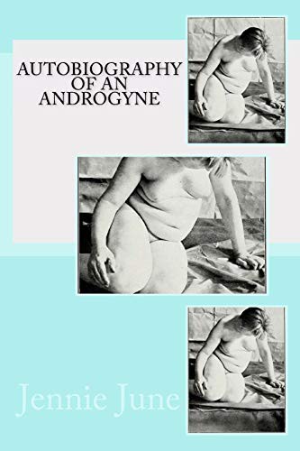 Jennie June, Alfred W Herzog: Autobiography of an Androgyne (Paperback, CreateSpace Independent Publishing Platform, Createspace Independent Publishing Platform)