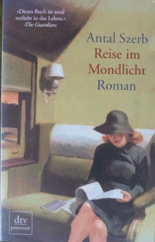 Antal Szerb: Reise im Mondlicht (German language)