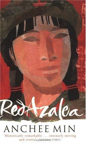 Anchee Min: Red Azalea (Paperback, 2000, Indigo, Trafalgar Square, Orion Publishing Group, Limited)