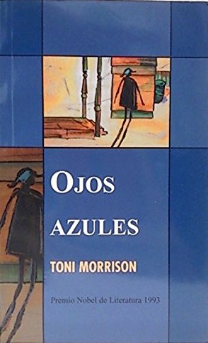 Toni Morrison: Ojos Azules (Hardcover, Spanish language, Ediciones B)