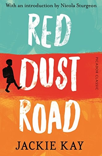 Jackie Kay: Red Dust Road (Paperback, 2017, Picador, Pan Macmillan UK)