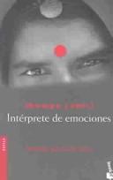 Jhumpa Lahiri: Interprete De Emociones / Interpreter of Maladies (Paperback, Spanish language, Planeta Pub Corp)