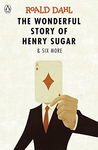 Roald Dahl: The Wonderful Story of Henry Sugar and Six More (PUFFIN)