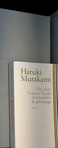 Haruki Murakami: L'incolore Tsukuru Tazaki et ses années de pèlerinage (Paperback, BELFOND)