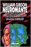 William Gibson, William F. Gibson (duplicate): Neuromante (Paperback, Italian language, 1993, Editrice Nord)