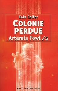 Eoin Colfer, Eoin Colfer: Artemis Fowl Tome 5 (French language, 2007)