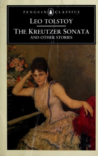 Lev Nikolaevič Tolstoy: The Kreutzer sonata and other stories (1985, Penguin Books)