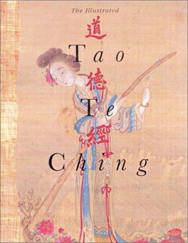 Martin Palmer, Jay Ramsay, Kwok Man-ho: The Illustrated Tao Te Ching (Paperback, Vega)