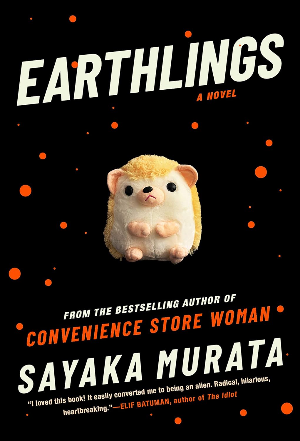 Sayaka Murata, 村田沙耶香, Ginny Tapley Takemori: Earthlings (2020, Grove Press)