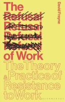 David Frayne: Refusal of Work (Paperback, en-Latn-GB language, 2022, Bloomsbury Academic)