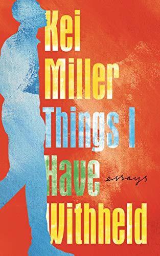 Kei Miller: Things I Have Withheld (2021)