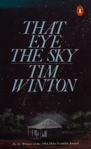 Tim Winton: That eye, the sky (1986, McPhee Gribble)