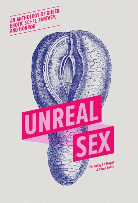 So Mayer, Adam Zmith: Unreal Sex (2021, Cipher Press)