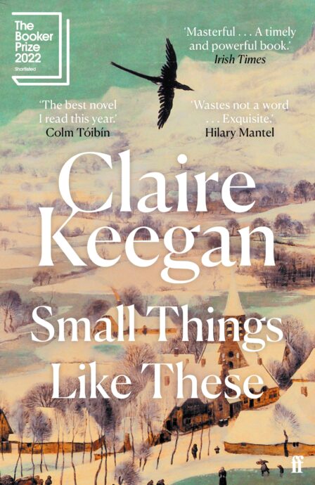 Claire Keegan: Small Things Like These (2022, Faber & Faber, Limited)