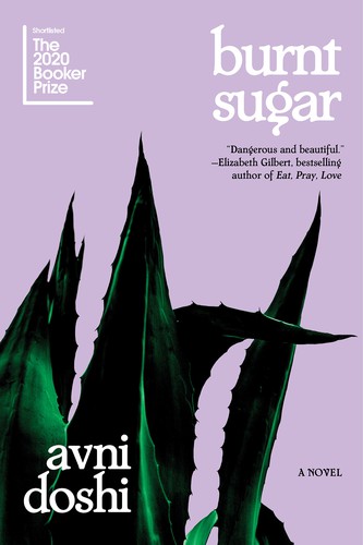 Avni Doshi: Burnt Sugar (Hardcover, The Overlook Press, Harry N. Abrams)