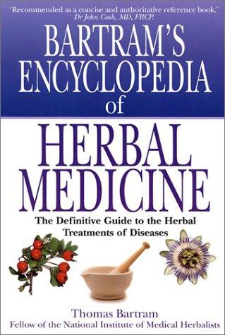 Thomas Bartram: Bartrams' Encyclopedia of Herbal Medicine (Paperback, Marlowe & Company)