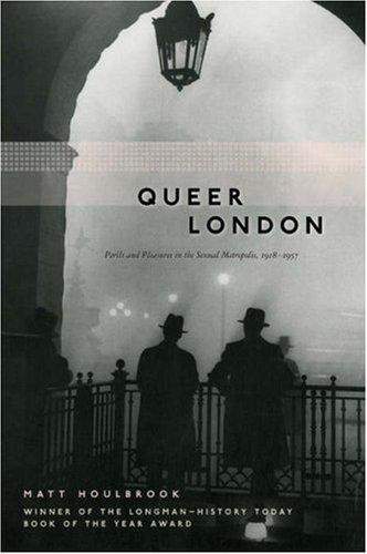 Matt Houlbrook: Queer London (Paperback, University Of Chicago Press)