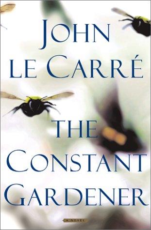 John le Carré: The Constant Gardener (Hardcover, 2001, Scribner)