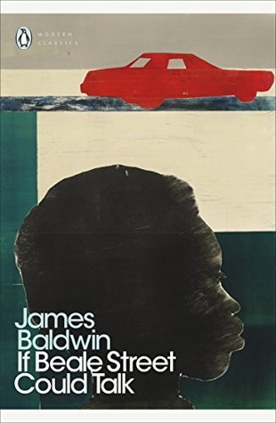 James Baldwin: If Beale Street Could Talk (Paperback, 2018, Penguin Books)