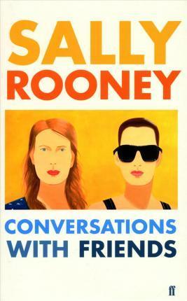 Sally Rooney: Conversations with Friends (2017)