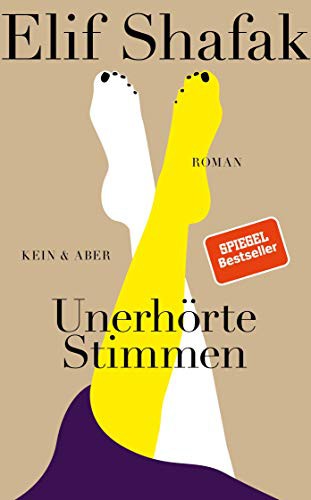 Elif Shafak: Unerhörte Stimmen (Hardcover, Deutsch language, 2019, Kein + Aber)