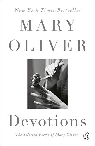 Mary Oliver: Devotions (Paperback, Penguin Books)