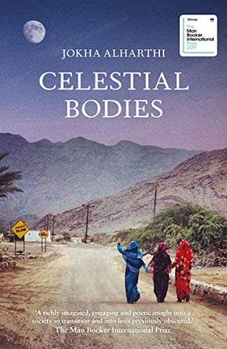 Jokha Alharthi: Celestial Bodies (Paperback, 2018, Sandstone Press)