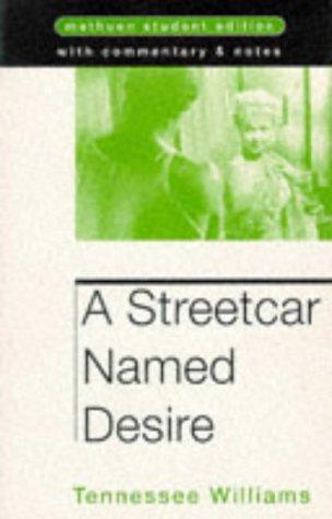 Tennessee Williams: A Streetcar Named Desire (Student Editions) (Methuen Drama)