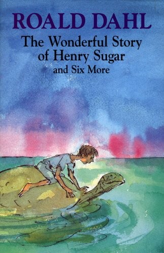 Roald Dahl: The wonderful story of Henry Sugar and six more (1977, Cape)