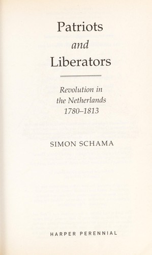 Simon Schama: Patriots and liberators (1992, Fontana Press, Harper Perennial)