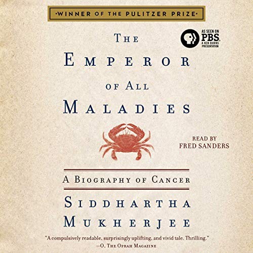 Siddhartha Mukherjee: The Emperor of All Maladies (AudiobookFormat, Simon & Schuster Audio and Blackstone Audio)