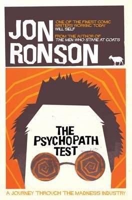 Jon Ronson: The Psychopath Test (Paperback, Macmillan)