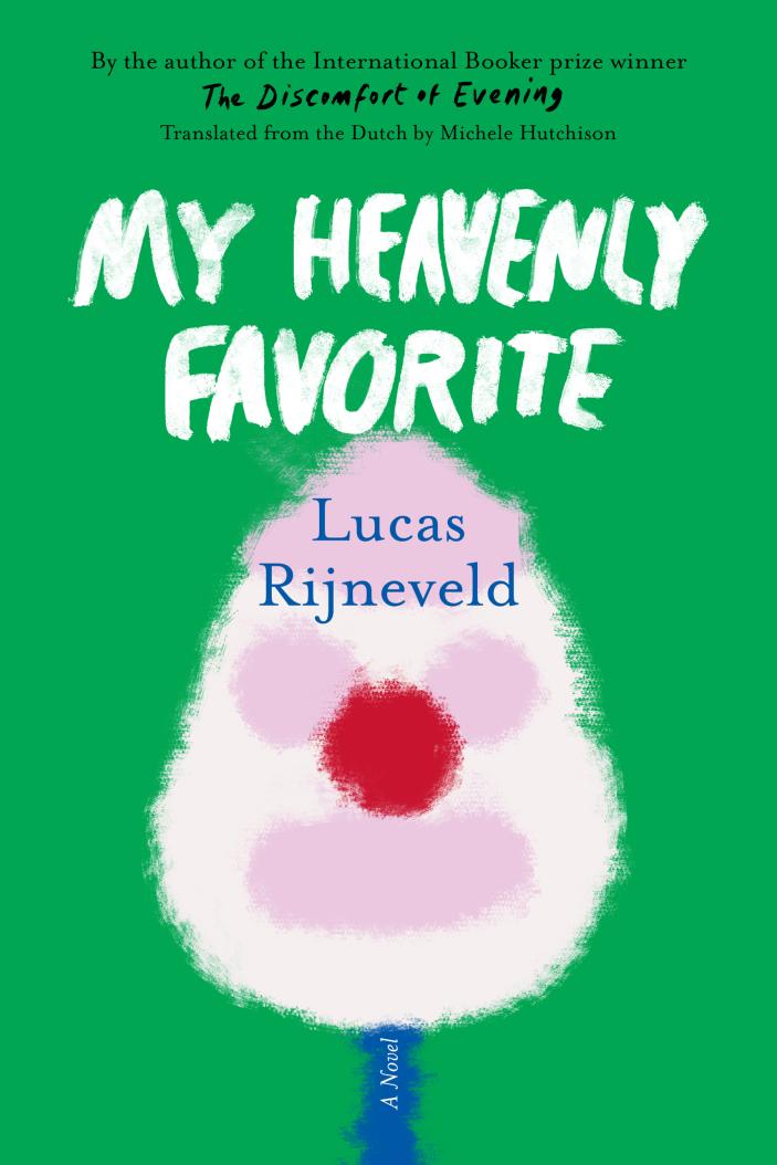 Lucas Rijneveld: My Heavenly Favorite (2024, Graywolf Press)