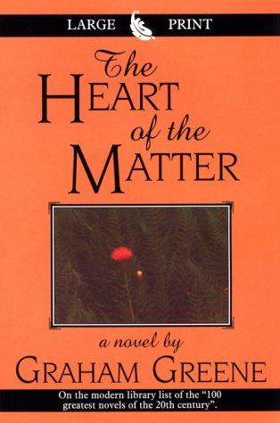 Graham Greene: The Heart of the Matter (Hardcover, Thorndike Press)